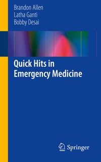 Quick Hits in Emergency Medicine - Brandon Allen - E-Book