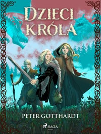 Dzieci króla - Peter Gotthardt - E-Book