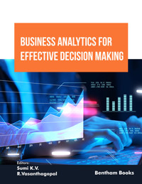 Business Analytics for Effective Decision Making - - E-Book