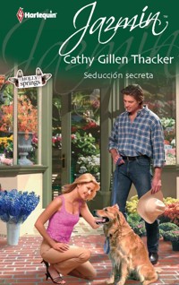 Seducción secreta - Cathy Gillen Thacker - E-Book