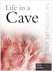 Life in a Cave - Paul Jordan - E-Book