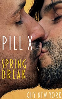 Pill X: Spring Break - Guy New York - E-Book