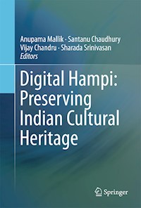 Digital Hampi: Preserving Indian Cultural Heritage -  - E-Book