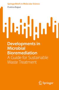 Developments in Microbial Bioremediation - Pratima Bajpai - E-Book