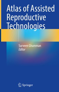 Atlas of Assisted Reproductive Technologies -  - E-Book