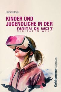 Kinder und Jugendliche in der digitalen Welt - Daniel Hajok - E-Book