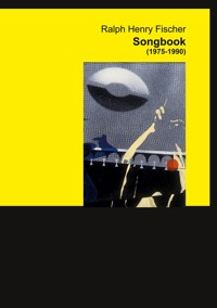 Songbook - Ralph Henry Fischer - E-Book