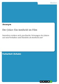 Der Joker. Ein Antiheld im Film -  - E-Book
