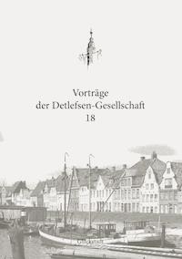 Vorträge der Detlefsen-Gesellschaft 18 -  - E-Book