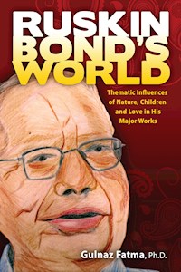 Ruskin Bond's World - Gulnaz Fatma - E-Book