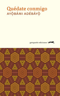 Quédate conmigo - Ayobami Adebayo - E-Book