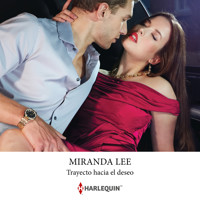 Trayecto hacia el deseo - Miranda Lee - Hörbuch