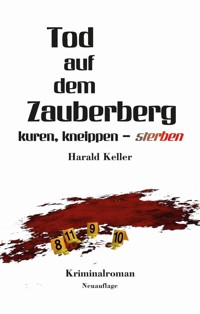 Tod auf dem Zauberberg - Harald Keller - E-Book
