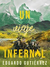 Un viaje infernal - Eduardo Gutiérrez - E-Book