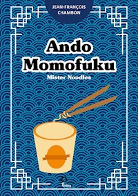 Ando Momofuku - Jean-François Chambon - E-Book