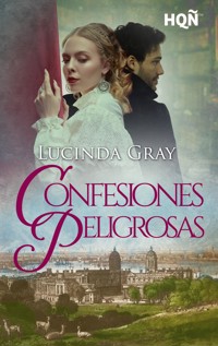 Confesiones peligrosas - Lucinda Gray - E-Book