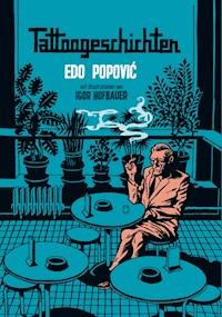 Tattoogeschichten - Edo Popovic - E-Book