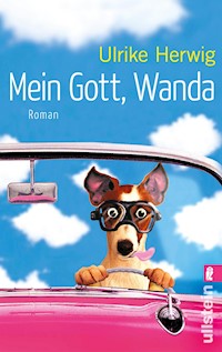 Mein Gott, Wanda - Ulrike Herwig - E-Book