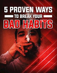Tested ways to destroy bad habit or weak spots - Darwin D - E-Book
