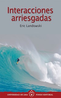 Interacciones arriesgadas - Eric Landowski - E-Book