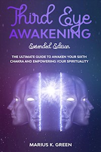 Third Eye Awakening - Marius K. Green - E-Book