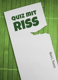Quiz mit Riss - Marie L. Thomas - E-Book