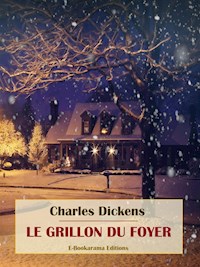 Le Grillon du foyer - Charles Dickens - E-Book