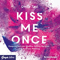 Kiss me once [Kiss the Bodyguard-Reihe, Band 1 (Ungekürzt)] - Stella Tack - Hörbuch
