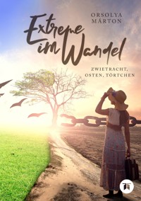 Extreme im Wandel - Orsolya Márton - E-Book