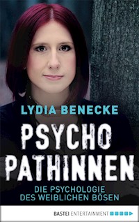 Psychopathinnen - Lydia Benecke - E-Book