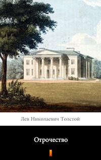 Отрочество (Otrochestvo. Boyhood) - Лев Николаевич Толстой - E-Book