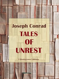 Tales of Unrest - Joseph Conrad - E-Book