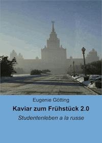 Kaviar zum Frühstück 2.0 - Eugenie Götting - E-Book