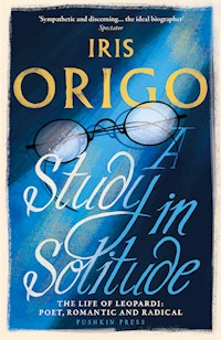 A Study in Solitude - Iris Origo - E-Book