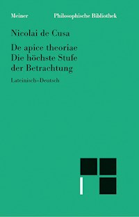 De apice theoriae. Die höchste Stufe der Betrachtung - Nikolaus von Kues - E-Book
