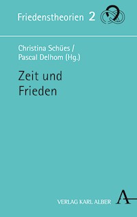 Zeit und Frieden -  - E-Book