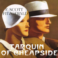 Tarquin of Cheapside - F.Scott Fitzgerald - Hörbuch