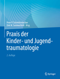 Praxis der Kinder- und Jugendtraumatologie - - E-Book
