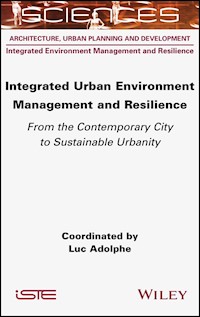 Integrated Urban Environment Management and Resilience -  - E-Book
