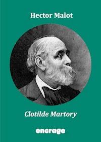 Clotilde Martory - Hector Malot - E-Book
