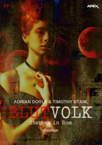 BLUTVOLK, Band 24: STERBEN IN ROM - Adrian Doyle - E-Book