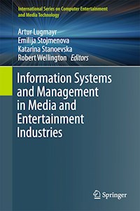 Information Systems and Management in Media and Entertainment Industries -  - E-Book
