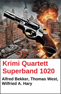 Krimi Quartett Superband 1020 - Wilfried A. Hary - E-Book
