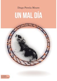 Un mal día - Diego Perela Moure - E-Book