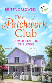 Der Patchwork-Club - Sommertage in St. Elwine - oder: Zitronentagetes - Britta Orlowski - E-Book