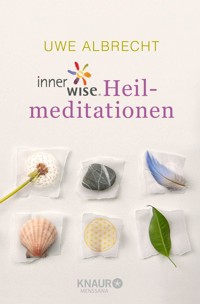 innerwise-Heilmeditationen - Uwe Albrecht - E-Book