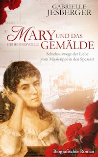 Mary und das geheimnisvolle Gemälde - Gabrielle Jesberger - E-Book