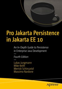 Pro Jakarta Persistence in Jakarta EE 10 - Lukas Jungmann - E-Book