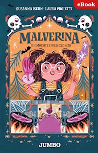 Malverina. Ich möchte eine Hexe sein [1] - Susanna Isern - E-Book