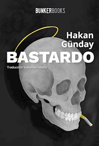 Bastardo - Hakan Günday - E-Book
